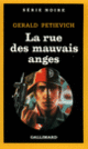 Couverture La rue des mauvais anges (Gerald Petievich)