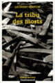 Couverture La tribu des morts (Laurent Martin)
