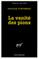 Couverture La vanité des pions (Pascale Fonteneau)