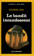Couverture Le bandit incandescent ()