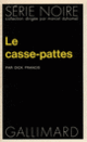 Couverture Le casse-pattes (Dick Francis)