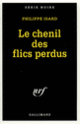 Couverture Le chenil des flics perdus (Philippe Isard)