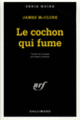 Couverture Le cochon qui fume (James McClure)