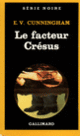 Couverture Le facteur Crésus (E.V. Cunningham)
