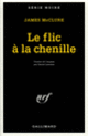 Couverture Le flic à la chenille (James McClure)