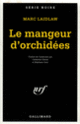 Couverture Le mangeur d'orchidées (Marc Laidlaw)