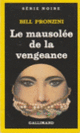 Couverture Le mausolée de la vengeance (Bill Pronzini)