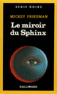 Couverture Le miroir du Sphinx (Mickey Friedman)