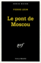 Couverture Le pont de Moscou (Pierre Léon)
