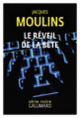 Couverture Le réveil de la bête (Jacques Moulins)
