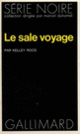Couverture Le sale voyage (Kelley Roos)