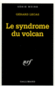 Couverture Le syndrome du volcan (Gérard Lecas)