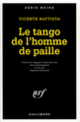 Couverture Le tango de l'homme de paille (Vicente Battista)