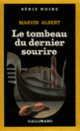 Couverture Le tombeau du dernier sourire (Marvin Albert)