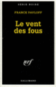 Couverture Le vent des fous (Franck Pavloff)