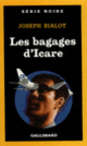 Couverture Les bagages d'Icare (Joseph Bialot)