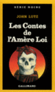 Couverture Les Contes de l'Amère Loi (John Lutz)