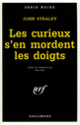 Couverture Les curieux s'en mordent les doigts (John Straley)