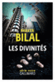 Couverture Les Divinités (Parker Bilal)
