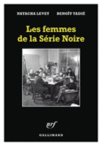 Couverture Les femmes de la Série Noire (,Benoît Tadié)