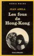 Couverture Les fous de Hong-Kong ()