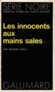 Couverture Les innocents aux mains sales (Richard Neely)