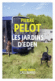 Couverture Les jardins d'Éden (Pierre Pelot)