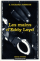 Couverture Les mains d'Eddy Loyd (E. Richard Johnson)