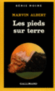 Couverture Les pieds sur terre (Marvin Albert)