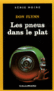 Couverture Les pneus dans le plat (Don Flynn)