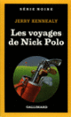 Couverture Les voyages de Nick Polo (Jerry Kennealy)