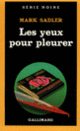 Couverture Les yeux pour pleurer (Mark Sadler)