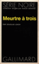 Couverture Meurtre à trois (Douglas Leach)