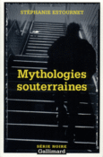 Couverture Mythologies souterraines ()