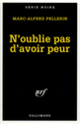 Couverture N'oublie pas d'avoir peur (Marc-Alfred Pellerin)