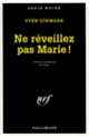 Couverture Ne réveillez pas Marie! (Sven Sörmark)