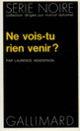 Couverture Ne vois-tu rien venir? (Laurence Henderson)