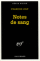 Couverture Notes de sang (François Joly)