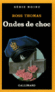 Couverture Ondes de choc (Ross Thomas)