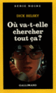 Couverture Où va-t-elle chercher tout ça? (Dick Belsky)