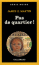 Couverture Pas de quartier! (James E. Martin)