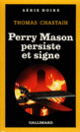 Couverture Perry Mason persiste et signe (Thomas Chastain)