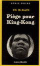 Couverture Piège pour King-Kong (Ed McBain)