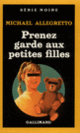 Couverture Prenez garde aux petites filles (Michael Allegretto)