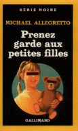 Couverture Prenez garde aux petites filles ()