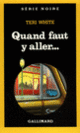 Couverture Quand faut y aller... (Teri White)