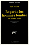 Couverture Regarde les hommes tomber ()