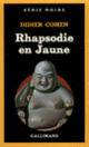 Couverture Rhapsodie en Jaune (Didier Cohen)