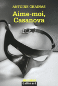 Couverture Aime-moi, Casanova ()