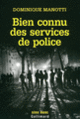 Couverture Bien connu des services de police (Dominique Manotti)